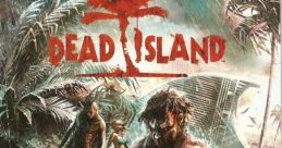 Dead Island Original Game - Video Game Music