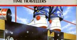 Future Wars: Time Travellers Future Wars: Adventures in Time
Les Voyageurs du Temps: La Menace
フューチャーウォーズ 時の冒険者 - Video Game Music