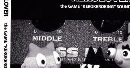 KEROLOVER: the GAME "KEROKEROKING" SOUNDTRACK ケロラバー・ケロケロキングサウンドトラック - Video Game Music