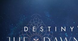Destiny 2: The Dawning Unofficial Soundtrack Dawning Destiny 2 - Video Game Music