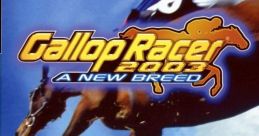 Gallop Racer 2003: A New Breed Gallop Racer 6: Revolution At the Races Presents Gallop Racer ギャロップレーサー6