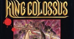 King Colossus Tōgi Ō: King Colossus 闘技王　キングコロッサス - Video Game Video game from King Colossus Tōgi Ō: King