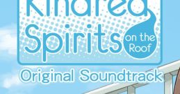 Kindred Spirits on the Roof OST - Video Game Music