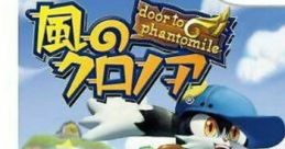 Klonoa: Door to Phantomile Kaze no Klonoa: Door to Phantomile
風のクロノア door to phantomile - Video Game Music