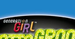 Generation Girl - Gotta Groove - Video Game Video game from Generation Girl - Gotta Groove. 