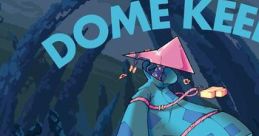 Dome Keeper, Vol. 2: The Engineer (Original track) - Video Game Video game from Dome Keeper, Vol. 2: The Engineer (Original