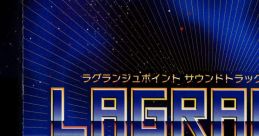 LAGRANGE POINT TRACKS RETURNS ラグランジュポイント サウンドトラックスリターンズ - Video Game Video game from LAGRANGE