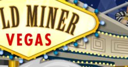 Gold Miner: Vegas - Video Game Video game from Gold Miner: Vegas for Windows. Published by Grab Games (2006). Uploaded by