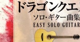 Dragon Quest - Solo Guitar Song Collection: EASY SOLO GUITAR ドラゴンクエスト-ソロ・ギター曲集 EASY SOLO GUITAR
Dragon Quest - Solo Guitar Kyokushuu: EASY SOLO GUITAR - Video Game Music