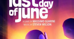 Last Day of June - The Complete Game Soundtrack Last Day Of June (Original Game Soundtrack) - Video Game Music