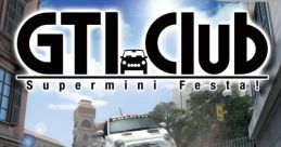 GTI Club Supermini Festa! GTI Club World: City Race
GTI Club ワールドシティレース - Video Game Music