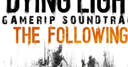 Dying Light: The Following - Video Game Video game from Dying Light: The Following for Linux, MacOS, PS4, Windows, Xbox