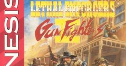 Lethal Enforcers II: Gun Fighters Lethal Enforcers 2: The Western
リーサルエンフォーサーズ２ - Video Game Music