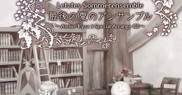 Letztes Sommerensemble: Saigo no Natsu no Ansanburu ~Atelier Ryza 3 Special Arrange CD~ Letztes Sommerensemble：最後の夏のアンサンブル ～Atelier Ryza 3 Special Arrange CD～
Atelier Ryza 3: Alchemi...