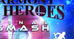 Harmony of Heroes - Final Smash - Video Game Video game from Harmony of Heroes - Final Smash for 3DS, GC, N64, Wii, Wii