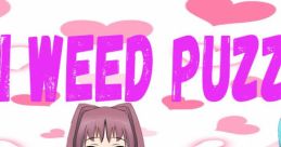 Hentai Weed PuZZles OST - Video Game Video game from Hentai Weed PuZZles OST for Windows. Uploaded by haylee.