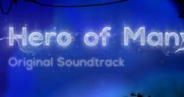 Hero of Many OST - Video Game Music