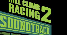 Hill Climb Racing 2 - Video Game Music