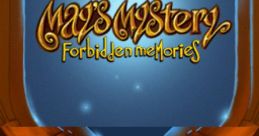 May's Mystery - Forbidden Memories May's Mysteries - The Secret of Dragonville - Video Game Video game from May's Mystery -