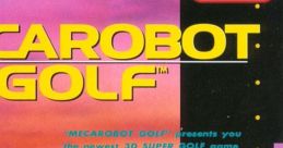 Mecarobot Golf Serizawa Nobuo no Birdie Try 芹沢信雄のバーディトライ - Video Game Video game from Mecarobot Golf Serizawa