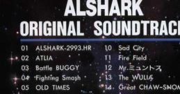Mega CD Alshark Original Soundtrack メガCD アルシャーク オリジナルサウンドトラック
世嘉Mega CD 《星际怒涛》游戏原声带 - Video Game Music
