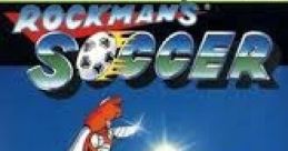 Mega Man Soccer Rockman's Soccer ロックマンズサッカー - Video Game Video game from Mega Man Soccer Rockman's Soccer