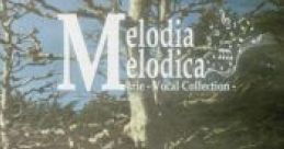 Melodia Melodica Marie - Vocal Collection - メロディア・メロディカ　Marie - Vocal Collection - - Video Game Music
