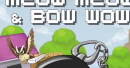 MeowMeow & BowWow Meow Meow and Bow Wow - Video Game Video game from MeowMeow & BowWow Meow Meow and Bow Wow. Published