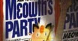 Meowth's Party ニャースのパーティ Nyarth no Party - Video Game Video game from Meowth's Party ニャースのパーティ Nyarth