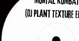 Mortal Kombat (DJ Plant Texture Edit) - Video Game Video game from Mortal Kombat (DJ Plant Texture Edit). Published by DJ