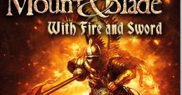 Mount & Blade - With Fire & Sword - Video Game Video game from Mount & Blade - With Fire & Sword for PS4, Windows, Xbox