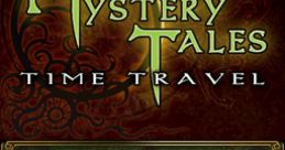 Mystery Tales - Time Travel Mystery Saga: Time Travel - Video Game Video game from Mystery Tales - Time Travel Mystery