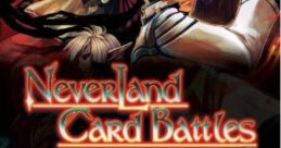 Cover art for Neverland Card Battles, a strategic fantasy card game featuring colorful characters and dynamic artwork.