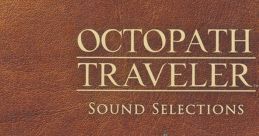 OCTOPATH TRAVELER Selections - Video Game Video game from OCTOPATH TRAVELER Selections for Switch, Windows. Published