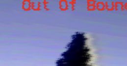 Out of Bounds - Video Game Video game from Out of Bounds for Windows. Uploaded by Mrcatin123. 