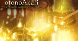 OtonoAkari ~Surge Concerto box arrange tracks.~ オトノアカリ ～Surge Concerto box arrange tracks.～ - Video Game Video