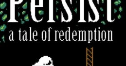 Persist: A Tale of Redemption - Video Game Music