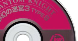 PHANTOM KNIGHT Mugen no Meikyuu 3 TYPE S ORIGINAL SOUND TRACK PHANTOM KNIGHT 夢幻の迷宮3 TYPE S オリジナルサウンドトラック - Video Game Music