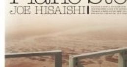 Piano Stories - JOE HISAISHI Piano Stories - 久石 譲 - Video Game Video game from Piano Stories / JOE HISAISHI Piano Storie