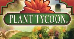 Plant Tycoon - Video Game Video game from Plant Tycoon for MacOS, Mobile, Windows. Published by Big Fish Games, Last Day Of