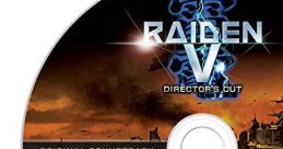 Raiden V: Director's Cut Original track 雷電V Director's Cut オリジナルサウンドトラック - Video Game Video game from