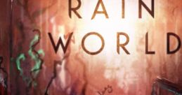 Rain World - Selections from the OST Rain World (Original Game track) - Video Game Video game from Rain World -