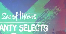 Sea of Thieves - Shanty Selects, Vol. 2 (Original Game track) Sea of Thieves - Video Game Video game from Sea of Thieves