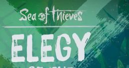 Sea of Thieves - Elegy of the Sea (Original Game Soundtrack) Sea of Thieves - Video Game Music