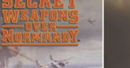 Secret Weapons Over Normandy Original track Recording - Video Game Video game from Secret Weapons Over Normandy Original