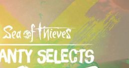 Sea of Thieves - Shanty Selects, Vol. 3 (Original Game track) Sea of Thieves - Video Game Video game from Sea of Thieves