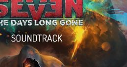Seven: The Days Long Gone Soundtrack Seven: The Days Long Gone (Original Game Soundtrack) - Video Game Music