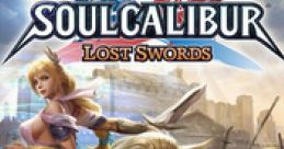 Soulcalibur - Lost Swords ソウルキャリバー ロストソーズ - Video Game Video game from Soulcalibur - Lost Swords