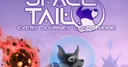 Space Tail: Every Journey Leads Home - Video Game Video game from Space Tail: Every Journey Leads Home for Windows.