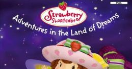 Strawberry Shortcake: The Sweet Dreams Game Strawberry Shortcake: Adventures in the Land of Dreams - Video Game Video